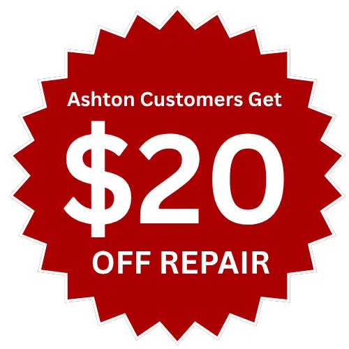 Ashton Customers Get $20 Off Repair