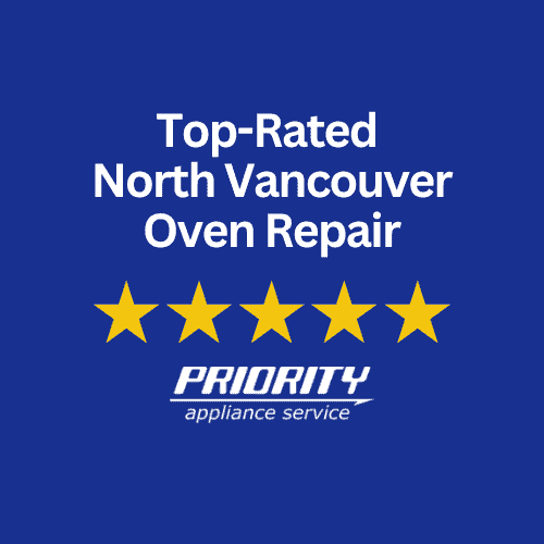 Oven Repair North Vancouver BC Priority Appliance Service