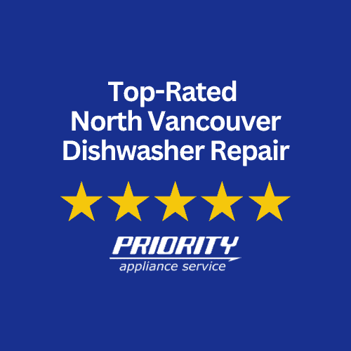 Dishwasher Repair North Vancouver BC Priority Appliance Service